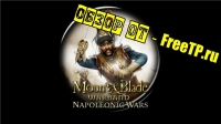 ����� Mount&Blade: Napolionic Wars �� FreeTP.ru