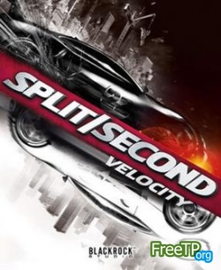 Split Second: Velocity ������ �� ���� � ��������� ���