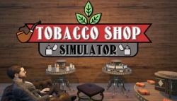 Tobacco Shop Simulator ������ �� ���� � ��������� ������ / ���